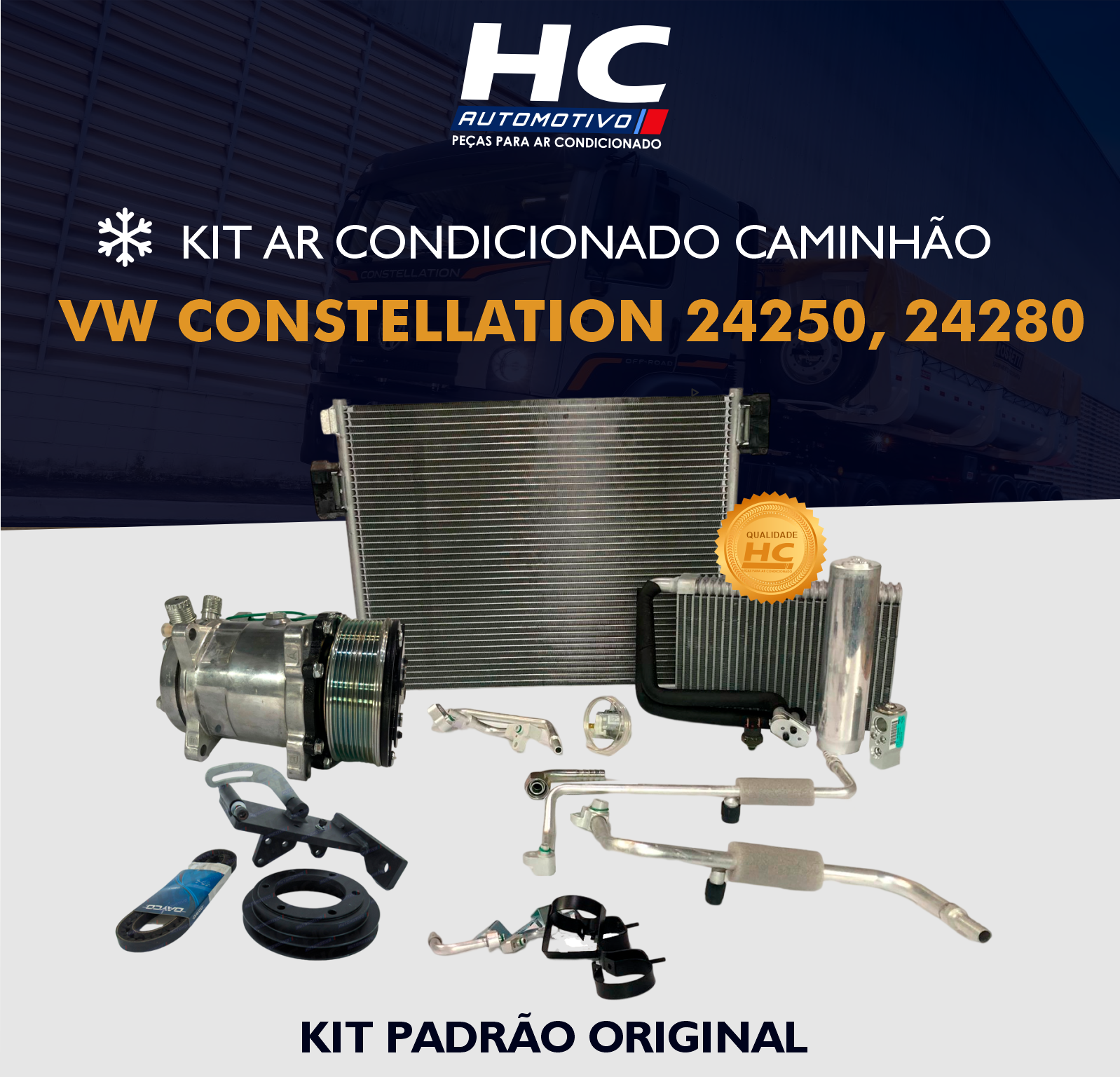 KIT AR CONDICIONADO CAMINHÃO VW VOLKSWAGEN CONSTELLATION MODELO ORIGINAL