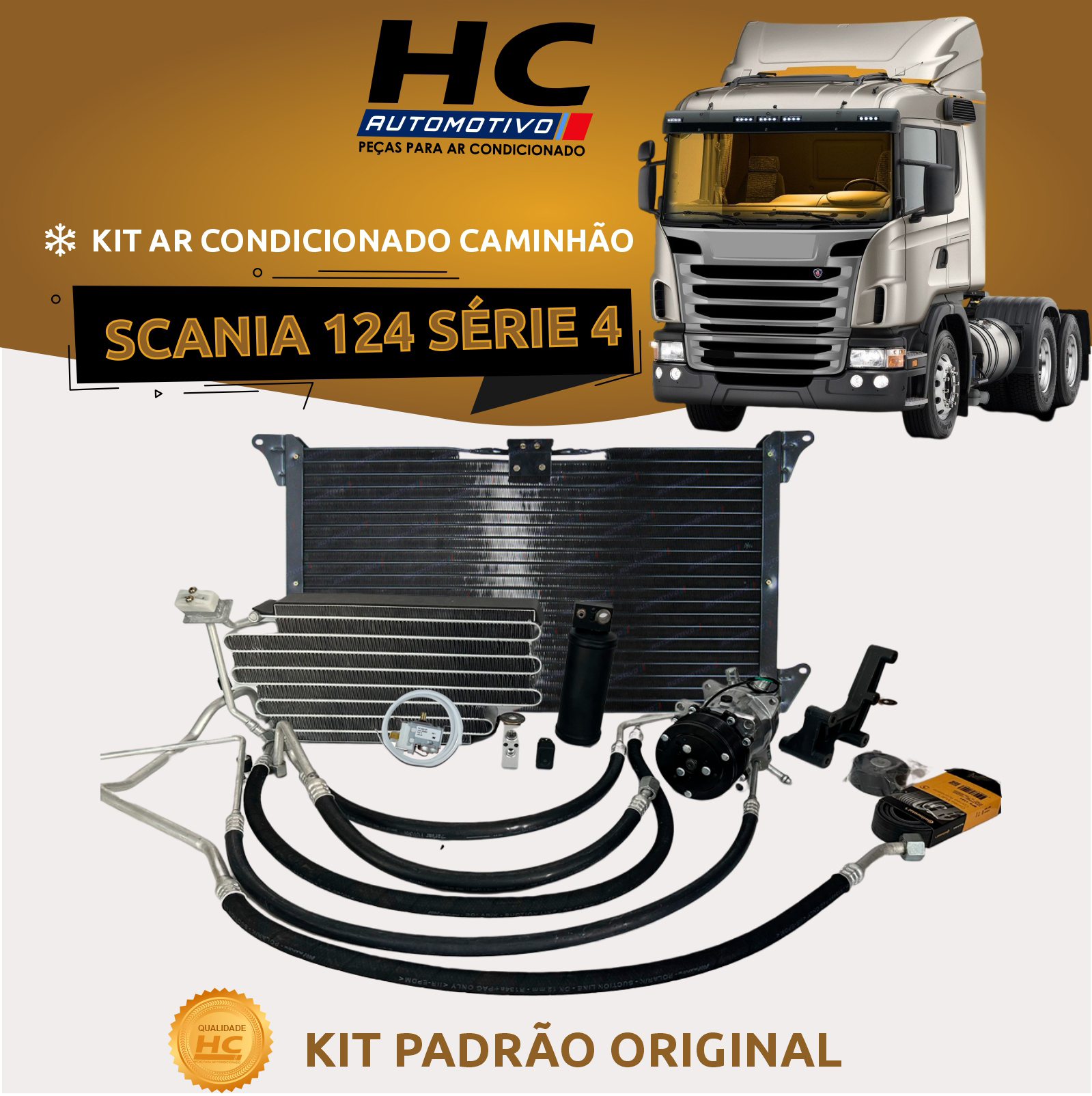 KIT AR CONDICIONADO CAMINHÃO SCANIA 124 SÉRIE 4 1998>2007 MODELO ORIGINAL COM MANGUEIRAS